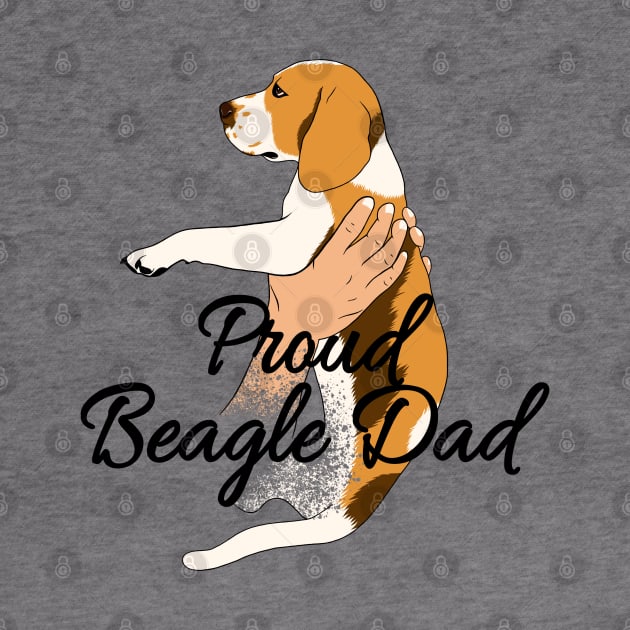 Proud Beagle Dad by TWOintoA